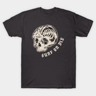 Surf Or Die T-Shirt